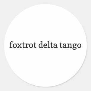 Foxtrot Delta Tango Sticker, Vinyl Stickers, FDT S Runder Aufkleber