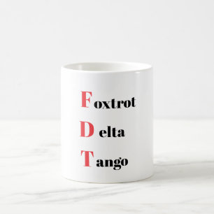 Foxtrot Delta Tango Tasse