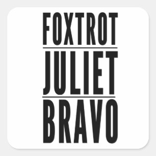 Foxtrot Juliet Bravo Anti Biden Pro USA Quadratischer Aufkleber