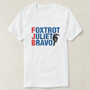 Foxtrot Juliet bravo FJB lustig anti Biden T-Shirt