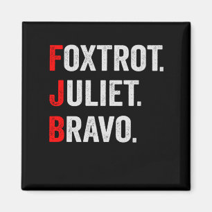 Foxtrot Juliet Bravo Pro America Patriotisches Ges Magnet