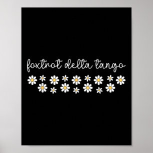 Foxtrot Tango Delta Groovy Retro Funny Poster