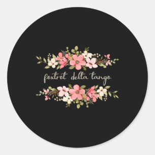 Foxtrot Tango Delta Women Floral Groovy Vintag Re Runder Aufkleber
