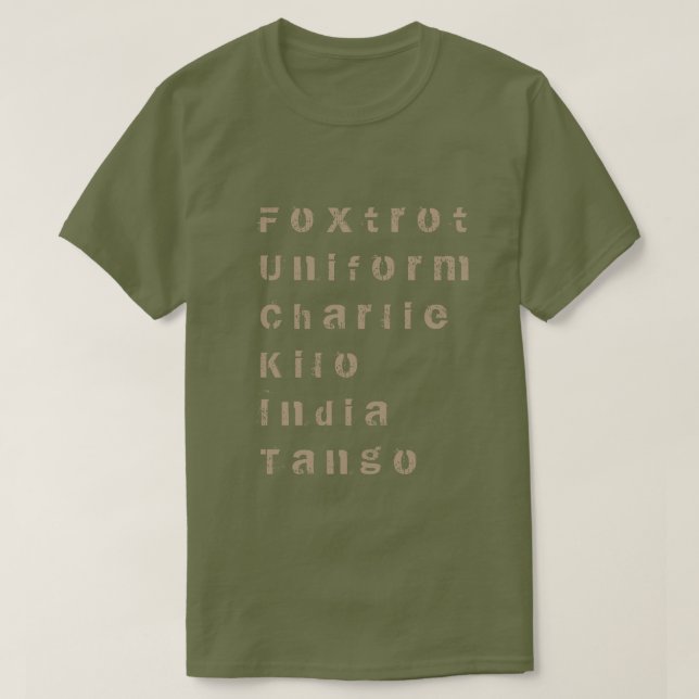 Foxtrot, Uniform, Charlie, Kilo, Indien, Tango T-Shirt (Design vorne)