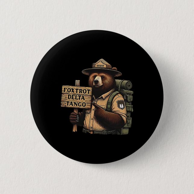 Foxtrots Delta Tangos Resist Bear National Forest Button (Vorderseite)