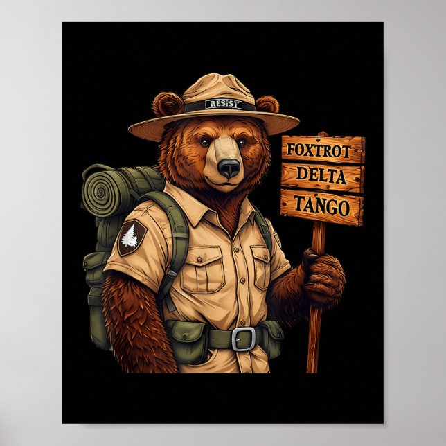 Foxtrots Delta Tangos Resist Bear National Forest Poster (Vorne)