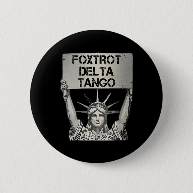 Foxtrots Delta Tangos Widerstandsstatue Lib Button (Vorderseite)