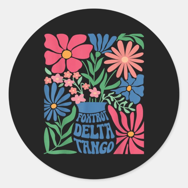Foxtrots Deltas Tangos Blume Boho Runder Aufkleber (Vorderseite)