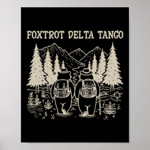 Foxtrots Deltas Tangos Funny Resist Bear Poster