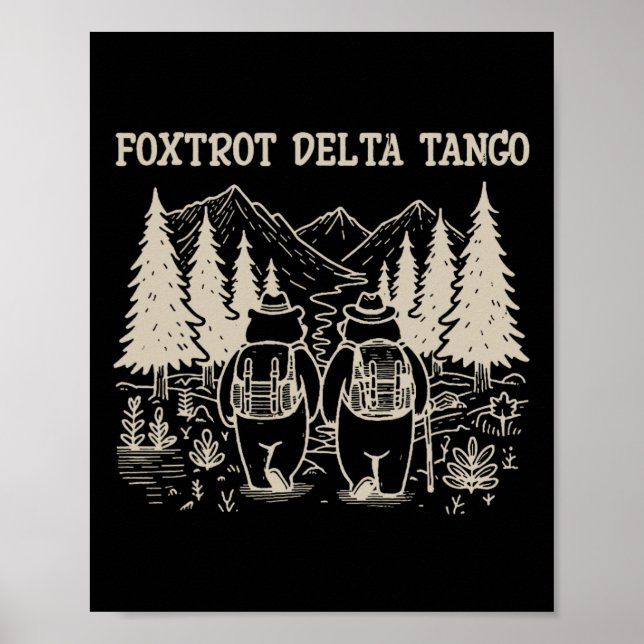 Foxtrots Deltas Tangos Funny Resist Bear Poster (Vorne)