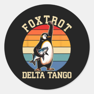Foxtrots Deltas Tangos Pinguine Anti Trump 3 Runder Aufkleber