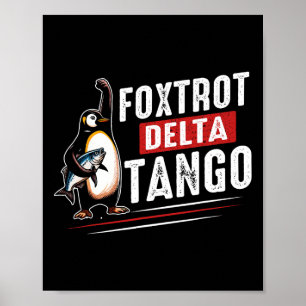 Foxtrots Deltas Tangos Pinguine Anti Trump Poster