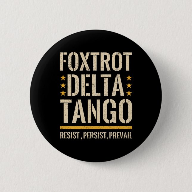 Foxtrots Deltas Tangos Resist Camouflage Camouflag Button (Vorderseite)