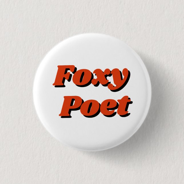 "Foxy Poet" Button (Vorderseite)