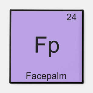 Fp - Gesichtspalm lustiges Element Meme Chemie T-S Magnet
