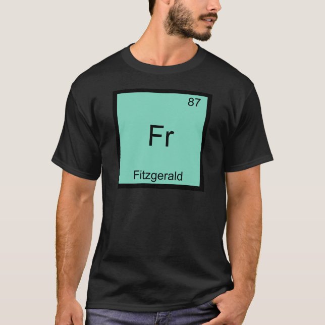 Fr - Fitzgerald Funny Chemistry Element Symbol T-S T-Shirt (Vorderseite)