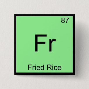 Fr - Frice Funny Chemistry Element Symbol T-Shirt Button