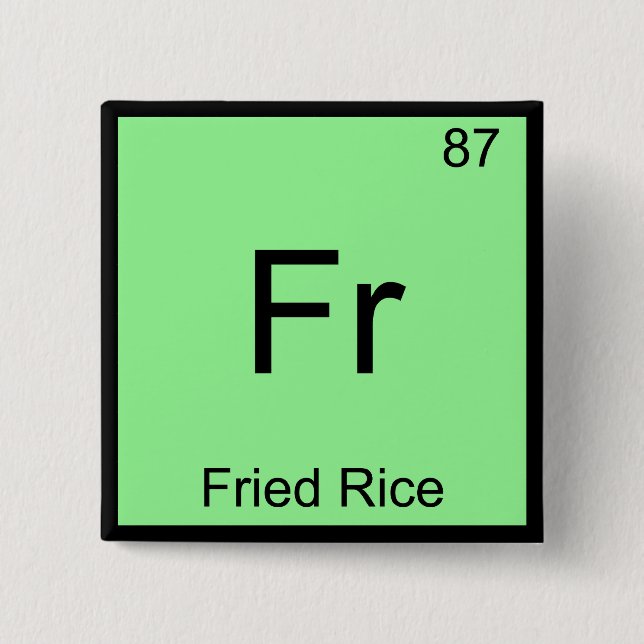 Fr - Frice Funny Chemistry Element Symbol T-Shirt Button (Vorderseite)