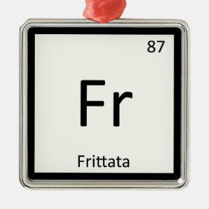 Fr - Frittata Chemistry Periodisches Tabellensymbo Silbernes Ornament