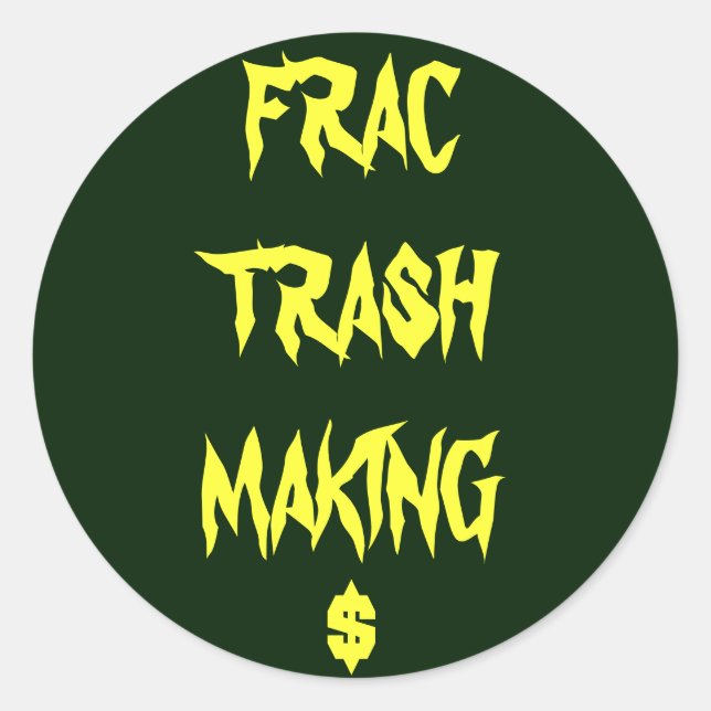 Frac Trash Runder Aufkleber (Vorderseite)