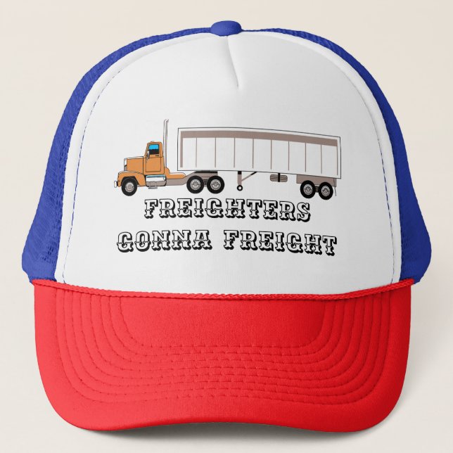 Frachter Gonna Freight Trucker Trucker Hat Truckerkappe (Vorderseite)