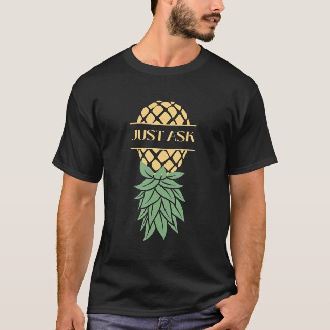 Frag Ananas Swingers T-Shirt (Vorderseite)