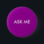 Frag Button<br><div class="desc">Helfen Sie mit diesem Knopf festzustellen,  wer Ihre Freiwilligen sind. Sie können die Farben ändern. Das ist ideal für Veranstaltungen,  Konferenzen,  Shows und vieles mehr. Fügen Sie einen Namen hinzu,  falls gewünscht.</div>