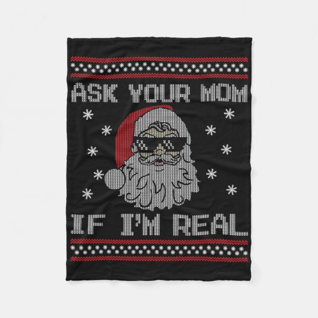 Frag deine Mutter, ob ich der echte Weihnachtsmann Fleecedecke (Vorderseite)