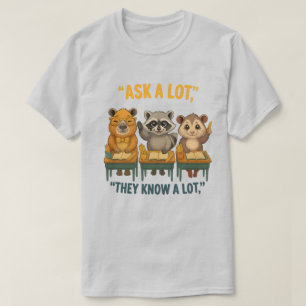 Frag einer Menge, die sie kennen ein viel Raccoon T-Shirt