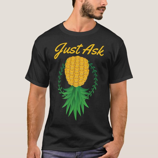 Frag einfach auf den Kopf Ananas Swinger Funny Fru T-Shirt (Vorderseite)