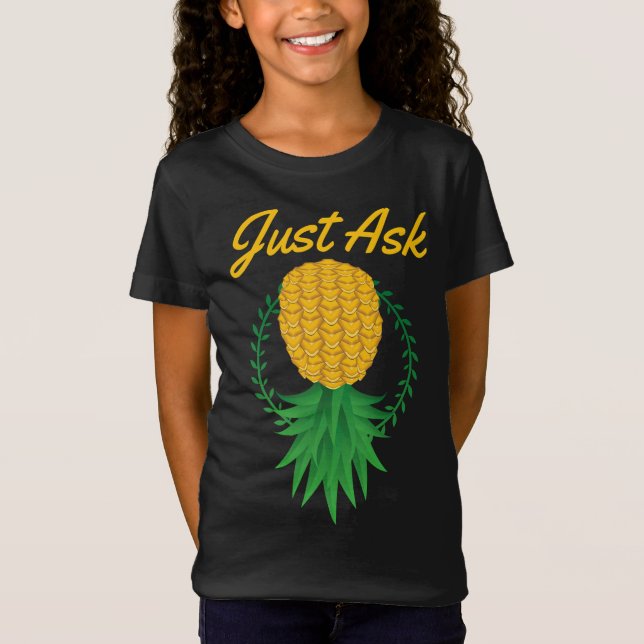 Frag einfach auf den Kopf Ananas Swinger Funny Fru T-Shirt (Vorderseite)