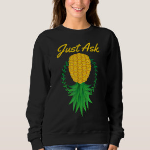 Frag einfach umgedrehtes Ananas-Schwinger-Frucht-S Sweatshirt