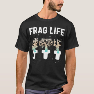 Frag Life Coral, Salzwasser Coral Shirt, Koralle T-Shirt