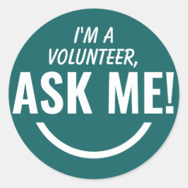 Frag Me Aquamarin Green Volunteer Abzeichen Runder Aufkleber