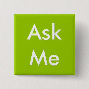 Frag Me Button für Business, School, Freiwillige