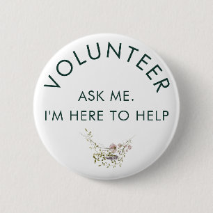 Frag me floral rustic Volunteer Button
