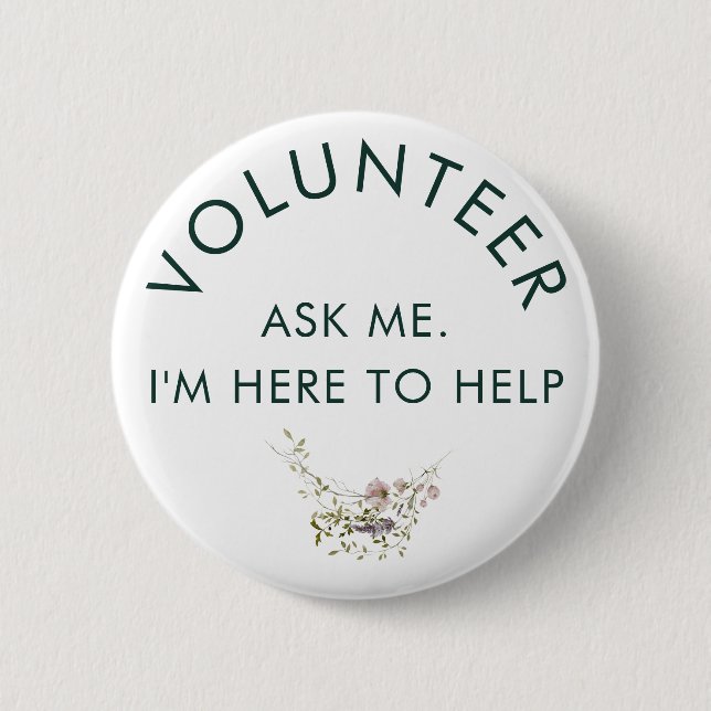 Frag me floral rustic Volunteer Button (Vorderseite)
