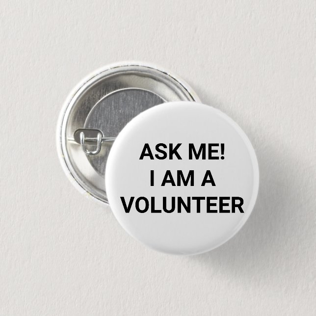 Frag Me Ich bin ein Volunteer Schwarz-weiß Button- Button (Vorne & Hinten)