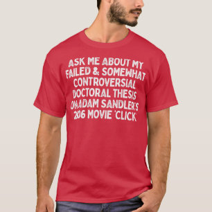 Frag Me über Adam Sandlers Klicken T-Shirt