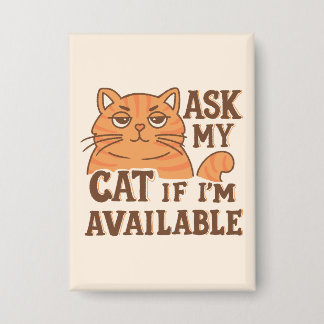 Frag meiner Katze, wenn sie verfügbar ist Button