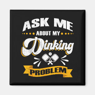 Frag mich nach meinem Trinkproblem - lustiger Pick Magnet