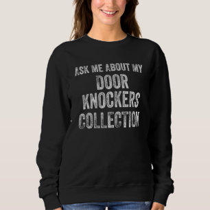 Frag mich nach meiner Sammlung von Addiermaschinen Sweatshirt