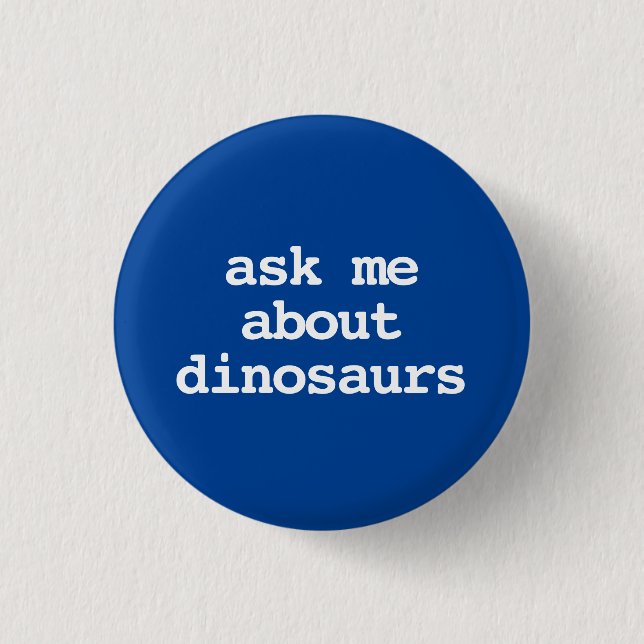 frag mich über Dinosaurier-Typografie Button (Vorderseite)