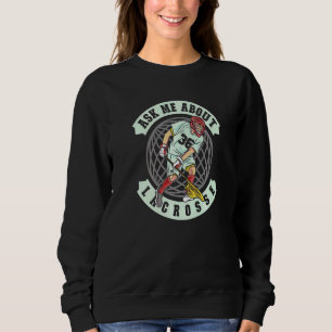 Frag mich über Lacrosse College Lacrosse Sweatshirt