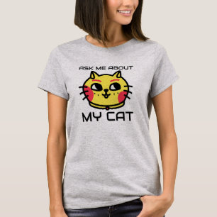 FRAG MICH ÜBER MEINE KATZE KATZENMUTTER T-Shirt