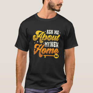 Frag mich über meine neue Heimat Einweihungsfeier T-Shirt