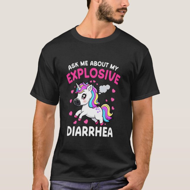 Frag Mich Über Meinen Explosiven Durchfall Lustige T-Shirt (Vorderseite)