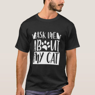 Frag Mich Über Meinen Katzenvater T-Shirt