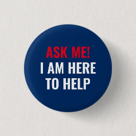 Frag mir, dass ich hier bin, um rot-weiß und marin button