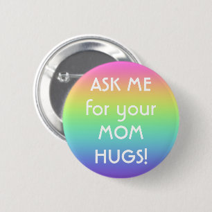 Frag mir für den Button-On-Button "Mama Hugs" Button